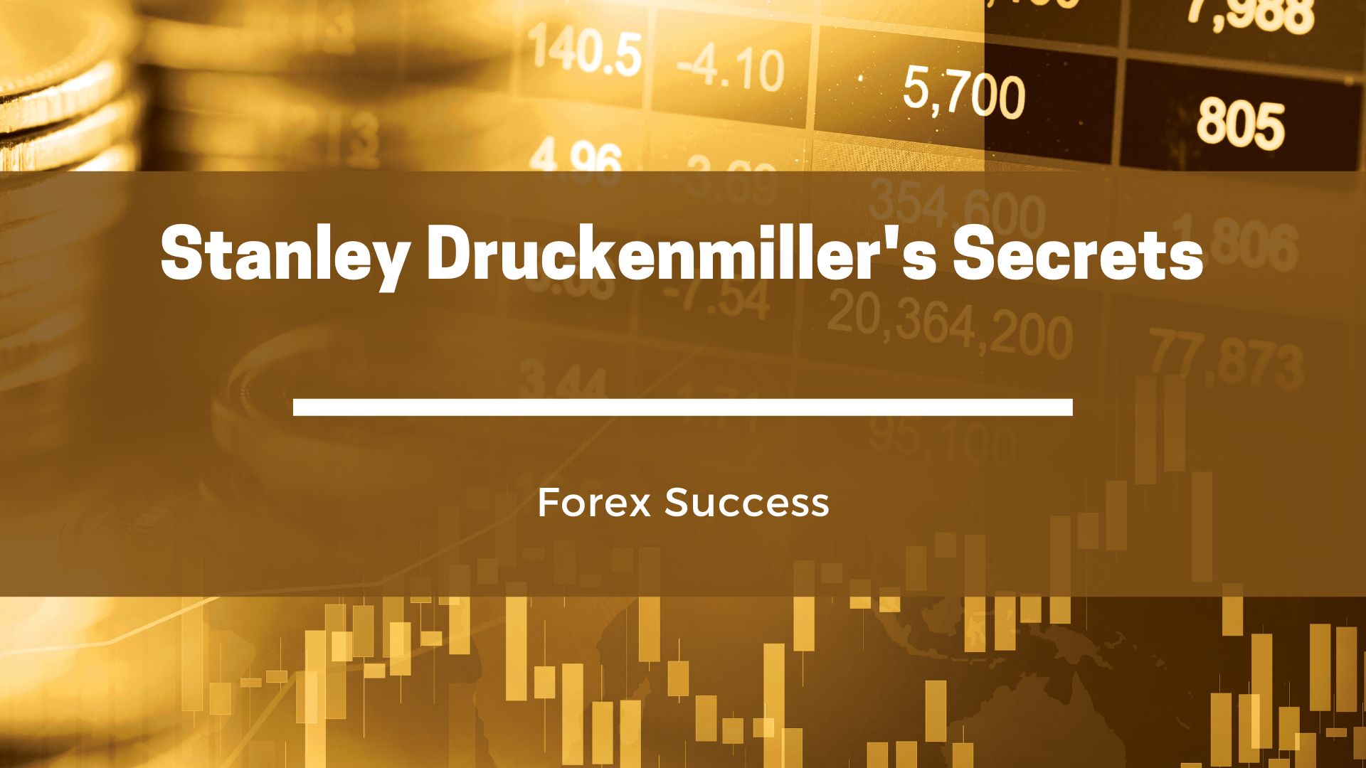 Stanley Druckenmiller’s Secrets to Forex Success